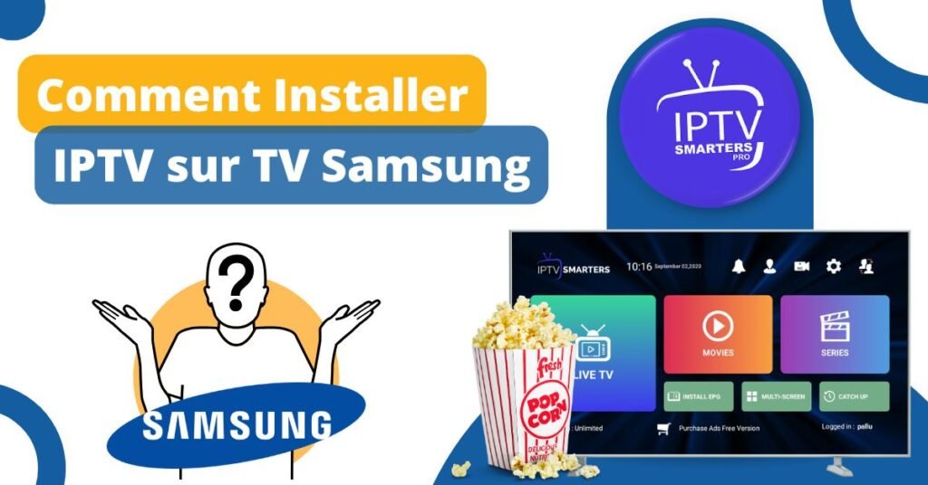 IPTV Smarters Pro sur Samsung TV